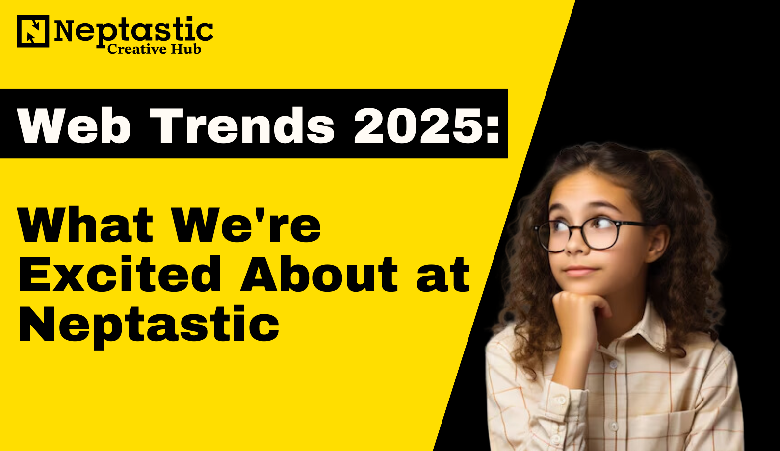 Web Trends 2025: What We’re Excited About at Neptastic
